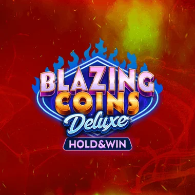 Blazing Coins Deluxe: Hold & Win